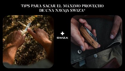 Tips para sacar el máximo provecho de una navaja SWIZA®
